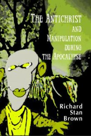 The Antichrist and Manipulation during the Apocalypse